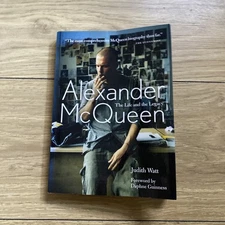 Alexander McQueen The Life And Legacy By Judith Watt Daphne Guinness Fashion
