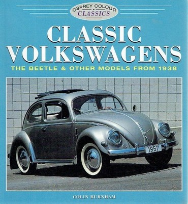Burnham, Colin - Classic Volkswagen (Colour Classics)
