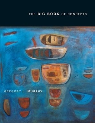 Gregory Murphy The Big Book of Concepts (Paperback) Bradford Book (UK IMPORT)