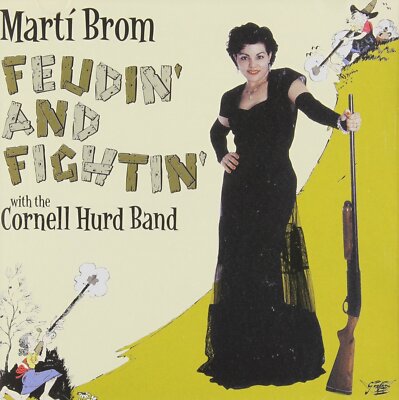 CD - Marti Brom - Feudin' and Fightin' ? With The Cornell Hurd B
