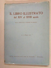 IL LIBRO ILLUSTRATO DAL XIV AL XVII SECOLO Biblioteca Estense Modena 1961