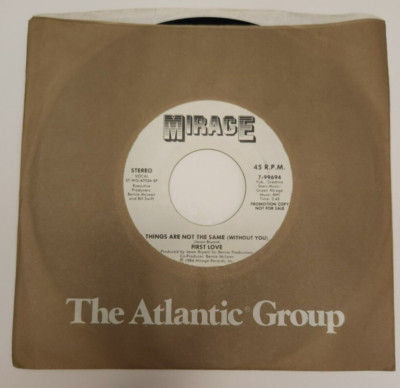 First Love   Things Are Not The Same (Without You) - 45 Record (1984) NM! PROMO