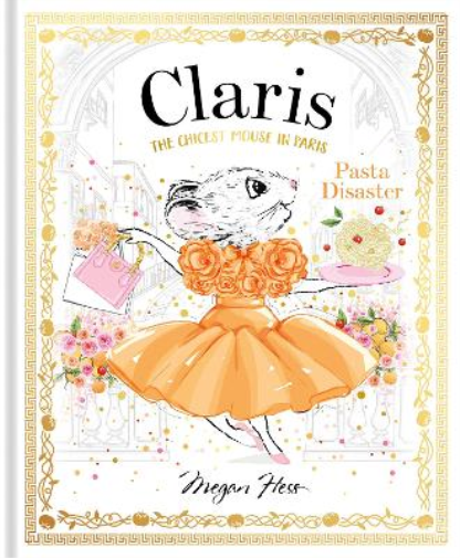 Megan Hess Claris: Pasta Disaster (Copertina rigida) Claris