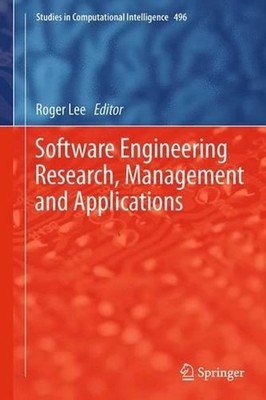 Software Engineering Research, Management and Applications by Roger Lee (English