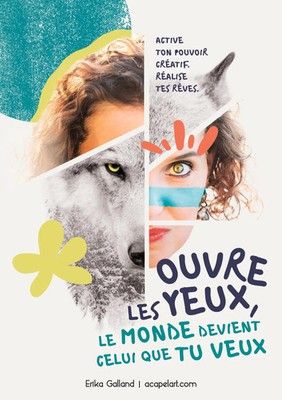 Ouvre les yeux, le monde devient celui que tu veux Erika Galland Taschenbuch