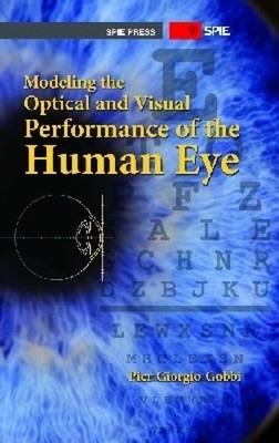 Modeling the Optical and Visual Performance of the Human Eye ... - 9780819492548