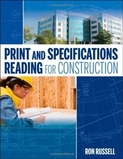 PRINT AND SPECIFICATIONS READING FOR CONSTRUCTION By Ron Russell - Hardcover
