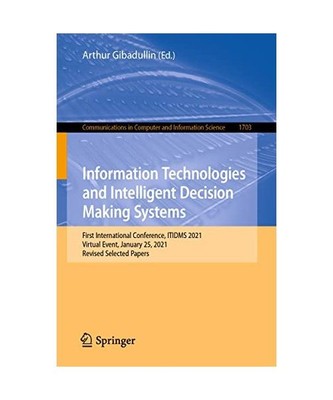 Information Technologies and Intelligent Decision Making Systems: First Internat