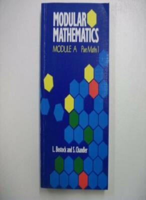 Modular Mathematics: Pure Mathematics 1 Module A (Heinemann Modu