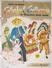 1956 Dennison Easy to Make Colorful Costumes of Crepe Paper Booklet Catalog