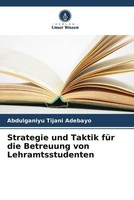 Strategie Und Taktik FüR Die Betreuung Von Lehramtsstudenten Adebayo Taschenbuch