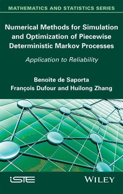 Numerical Methods for Simulation and Optimization of Piecewise Deterministic ...