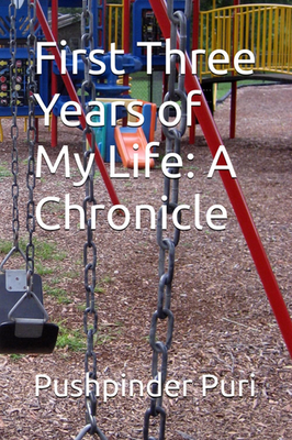 #ad First Three Years of My Life: a Chronicle $12.11