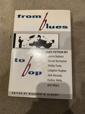 From Blues To Bop, Richard Albert. La. State U. Press 1990. First Printing. 