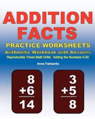 Addition Facts Practice Worksheets Arithmetic Workbook with Answers: Repr - GOOD