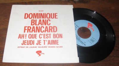 DOMINIQUE BLANC FRANCARD - Donnerstag Je T'Aime Rare French PS 7' Promo Riviera Pop