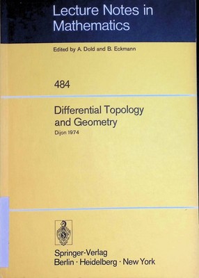Differential topology and geometry : proceedings of the colloquium, held at Dijo