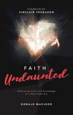 Donald Macleod Faith Undaunted (Hardback) (UK IMPORT)