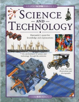 Wissenschaft und Technologie (Erforschung der Geschichte), John Farndon - 9781844