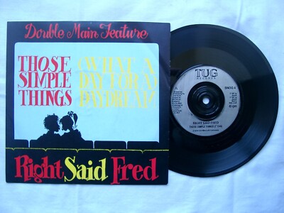 RIGHT SAID FRED - Those Simple Things / (What A Day For A) Daydream 7'' - 1992 UK