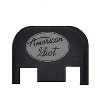 AMERICAN IDIOT Engraved Slide Back Plate Aluminum Made USA for Glock Gen 1-4