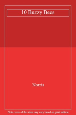 10 Buzzy Bees By Norris