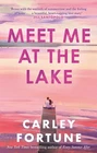 Meet Me at the Lake: The breathtaking new novel from the author