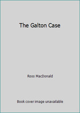 The Galton Case by Ross MacDonald