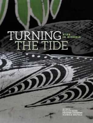 Phyllis Kanki Prosper Okonkwo Oluwole Odutol Turning the Tid (Gebundene Ausgabe)