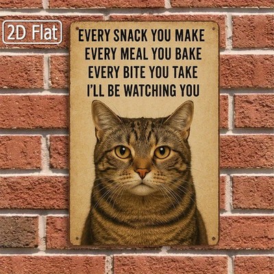 2DFlat Fun Cat Lover Sign-''I'll Be Watching Every Snack You Make'' Kitchen Decor 