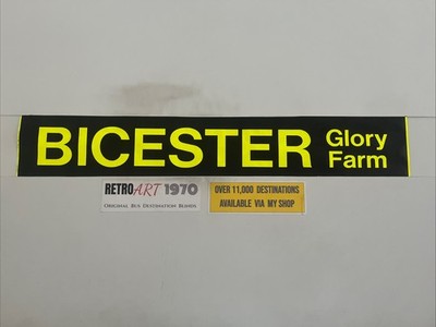 BICESTER GLORY FARM - April 1996 Oxford Bus Destination Blind 42''