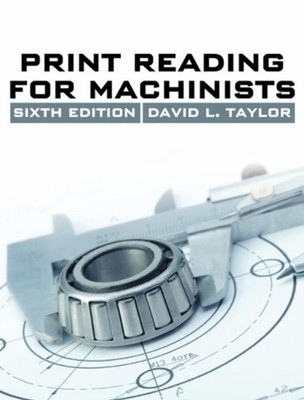 Print Reading for Machinists by David L. Taylor (English) Paperback Book