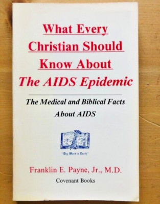 WHAT EVERY CHRISTIAN SHOULD KNOW ABOUT THE AIDS EPIDEMIC - P/B 