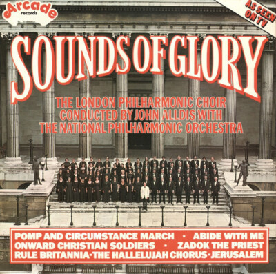 LP The London Philharmonic Choir Conducted By John Alldis With Sounds Of Glory