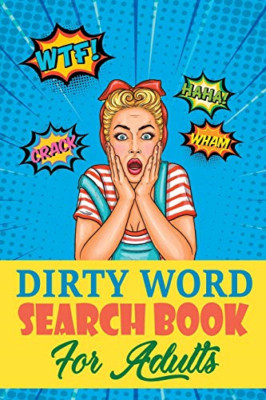 Dirty Word Search Book For Adults: A Sweary Word Search - Paperback NEW Holidays