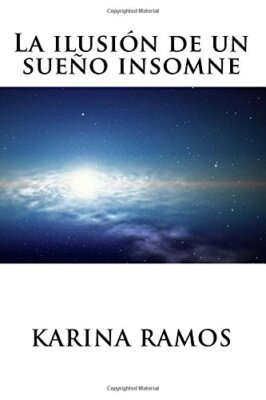 La ilusiA3n de un sueAo insomne, Ramos New 9781979897105 Fast Free Shipping-,