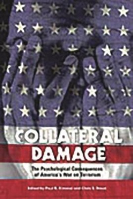 Collateral Damage: The Psychological Consequences of America's War o - VERY GOOD