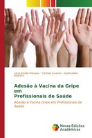 LúCia AméLia Marques (U. A.) | AdesãO à Vacina Da Gripe Em Profissionais De...