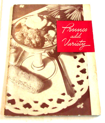 VTG Recipe Booklet Prunes Add Variety Fruit Cake Salads Desserts CA Prune Ad 24p