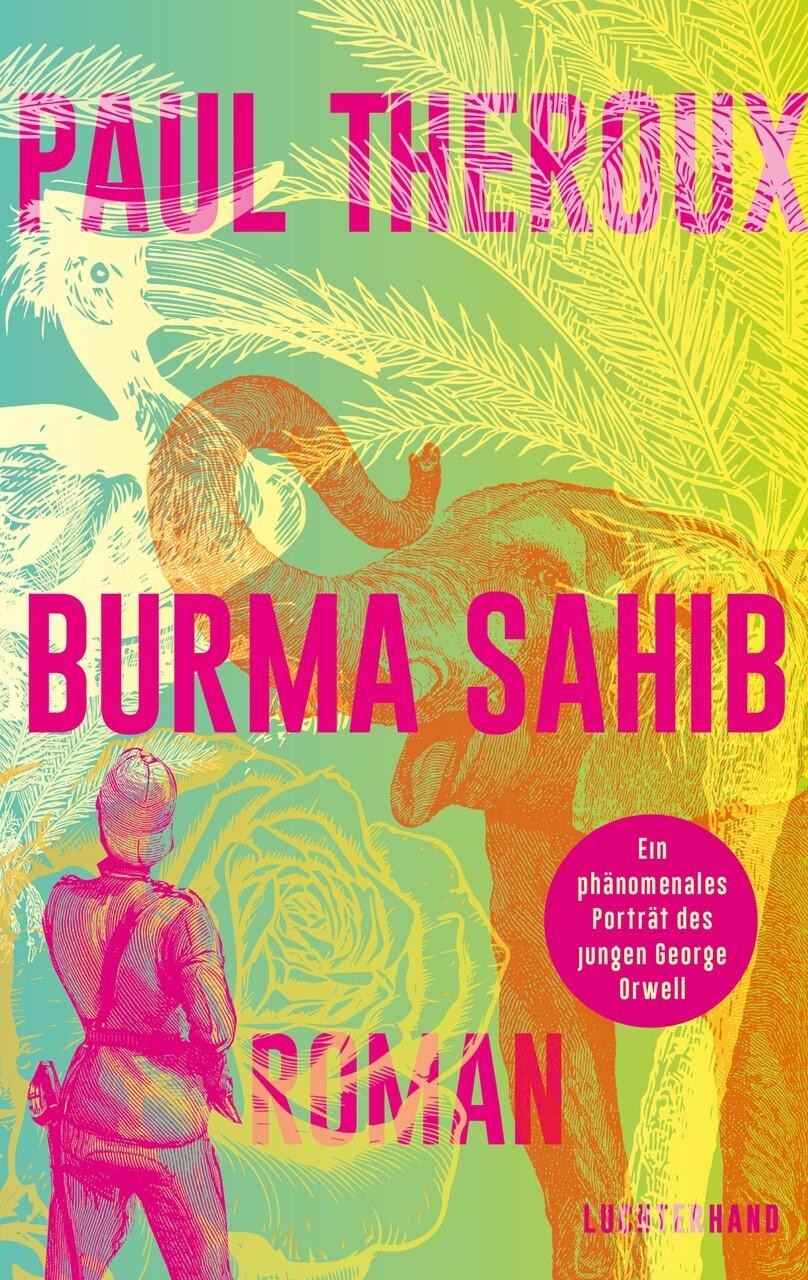 Paul Theroux ~ Burma Sahib