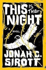 This Is the Night by Jonah C Sirott 2015 War Scifi Post Apocalypse Paperback