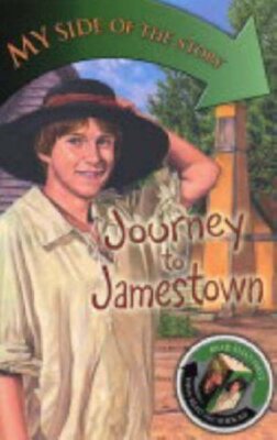 Journey to Jamestown (My Side of the Story) By Lois Ruby