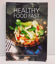 Healthy Food Fast - Ways to get fruit and vegies into your day - Recipe book