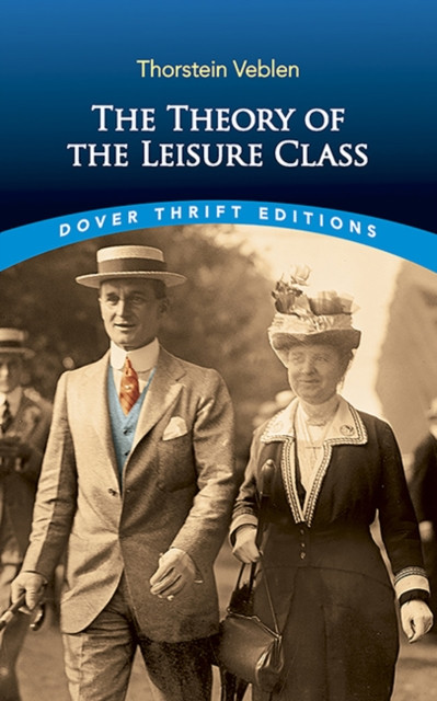 The Theory of the Leisure Class by Robert Bruce Lindsay (Paperback Book)
