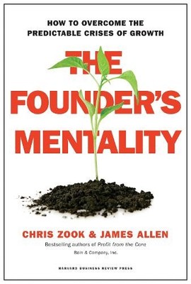 James Allen Chris Zook The Founder's Mentality (Gebundene Ausgabe)