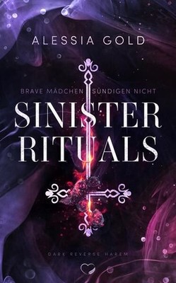 Sinister Rituals: Brave Mädchen sündigen nicht (Reverse Harem mit Spicy-Szenen)
