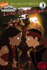 Love Potion 8 (Avatar The Last Airbender: Ready-to-Read. Level 3)