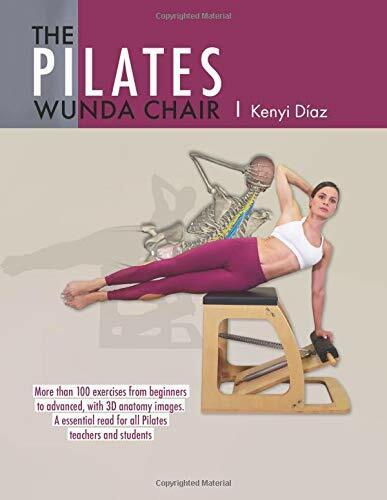 PILATES WUNDA CHAIR. di Mrs. Kenyi. Diaz,  2019,  Indipendently Published