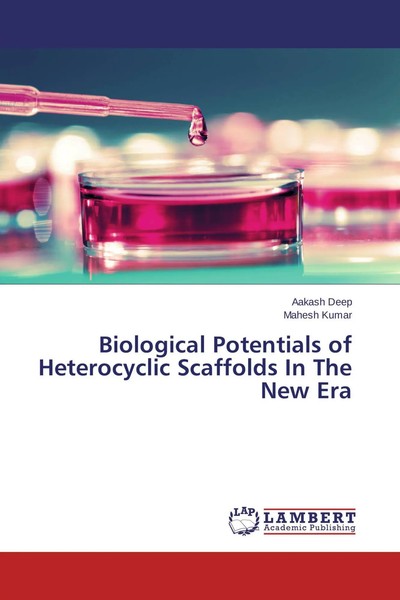 Aakash Deep (U. A.) | Biological Potentials Of Heterocyclic Scaffolds In The...-image