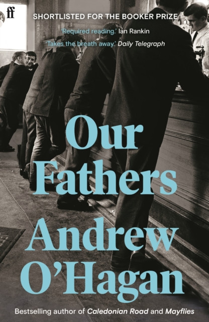 Our Fathers by Andrew O'Hagan (Paperback Book)